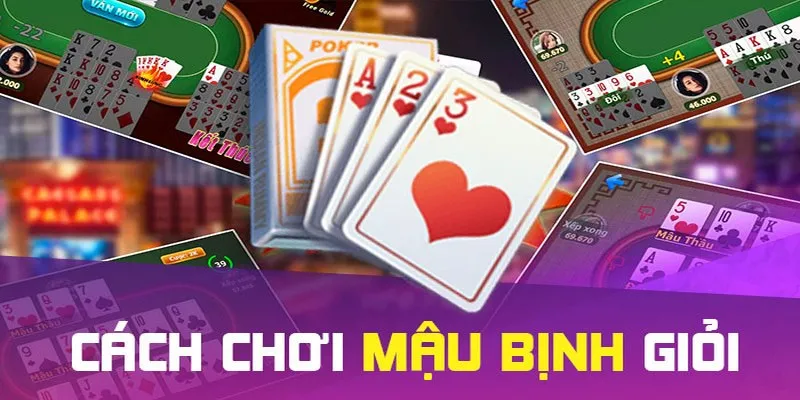 Chuyên gia chia sẻ bí kíp đánh Mậu Binh