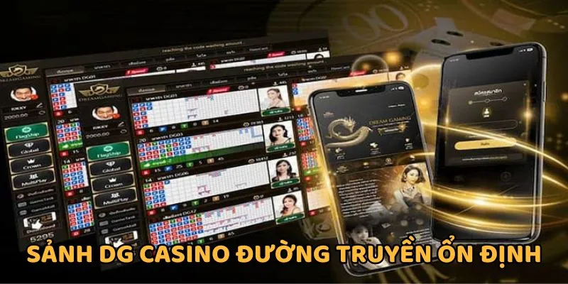 DG Casino tại 007WIN không giật lag