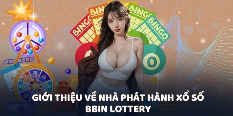 Giới thiệu về nhà phát hành xổ số BBin Lottery