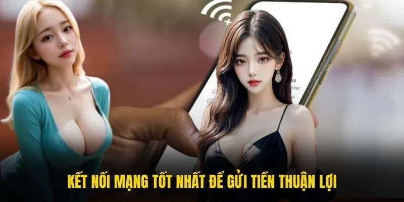 Kết nối mạng tốt nhất để gửi tiền thuận lợi